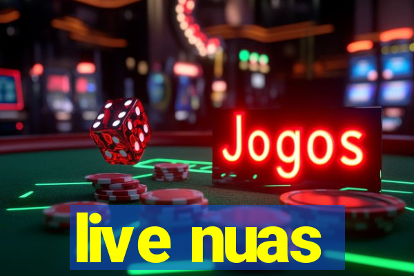 live nuas